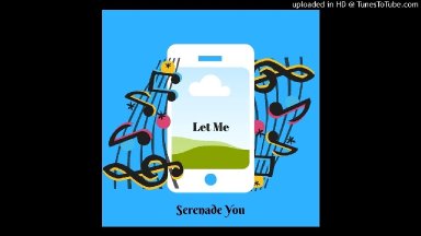 Let Me seranade you! ringtone on itunes and tuunes.com